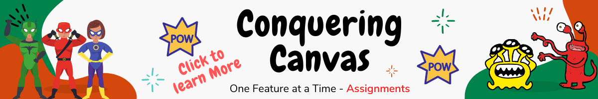 Conquering Canvas Assignments.png Conquering Canvas Assignments.png